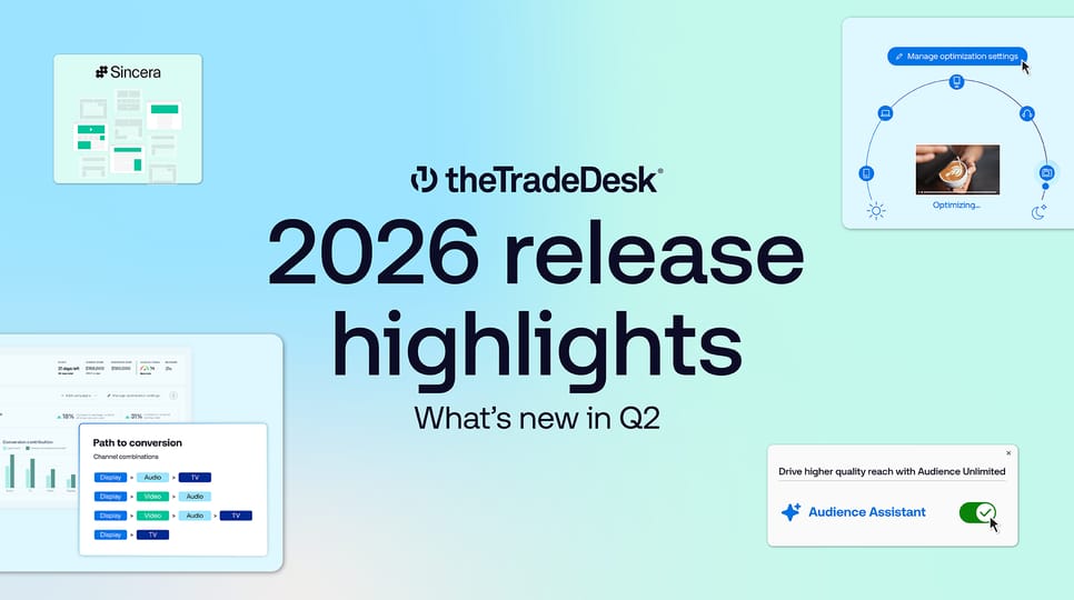 Illustration promoting The Trade Desk 2026 Q2 release highlights featuring product interface previews for audience optimization, path-to-conversion analytics and Audience Assistant tools.