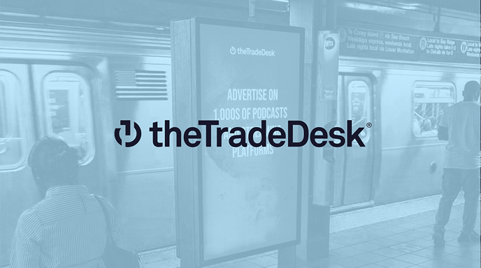A stylized image shows The Trade Desk's logo overlaid on a New York City subway platform ad promoting podcast and streaming platform advertising.