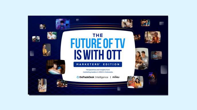 The Future of TV Report: Indonesia - The Trade Desk Intelligence
