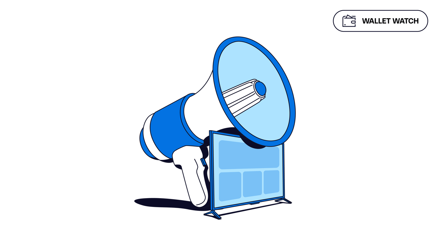 Blue and white illustration of a large megaphone positioned behind a blank digital billboard, with a “Wallet Watch” button visible in the top right corner.